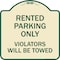 Signmission Rented Parking Violators Will Towed Heavy-Gauge Aluminum Sign, 18" x 18", TG-1818-23223 A-DES-TG-1818-23223 - alternate 1